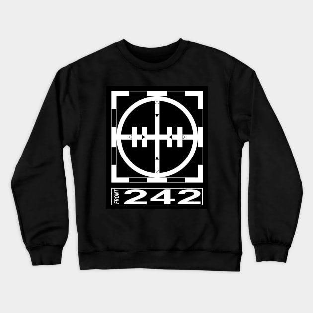 Front 242 - Tyranny For You. Crewneck Sweatshirt by OriginalDarkPoetry